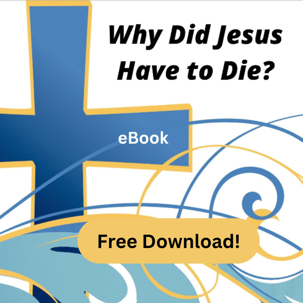 Why did Jesus have to die?